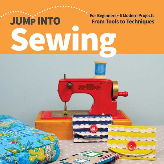 C&T Publishing - Jump Into Sewing - by Lee Chappell Monroe