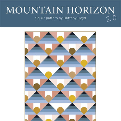 Lo & Behold Stitchery - Mountain Horizon 2.0 - by Brittany Lloyd