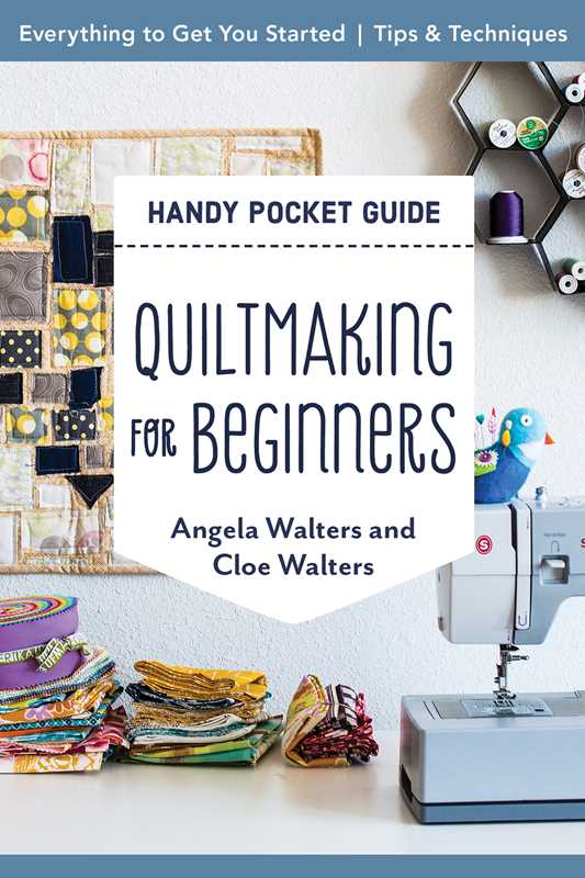 C&T Publishing - Quiltmaking for Beginners Handy Pocket Guide - by Angela Walters