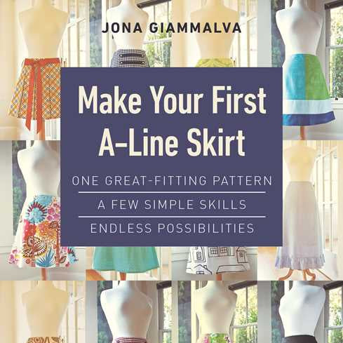 C&T Publishing - Make Your First A-Line Skirt - by Jona Giammalva
